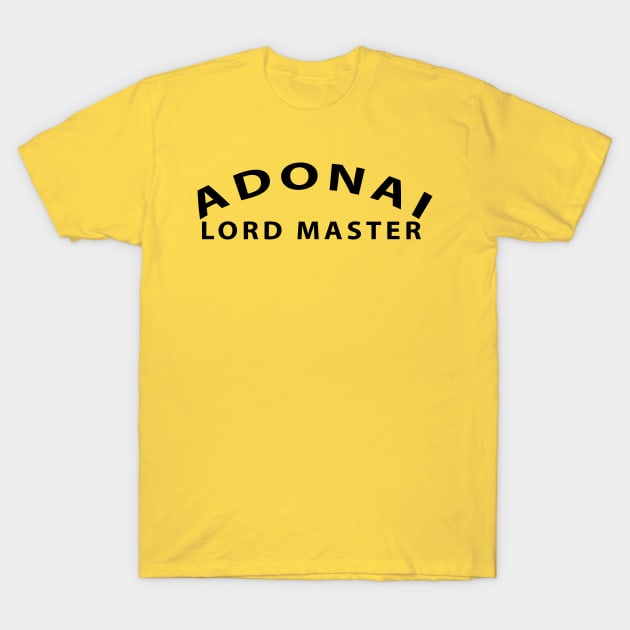 Adonai Lord Master Inspirational Christian T-Shirt by Happy - Design